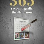 365 racconti gialli, thriller e noir